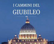 I Cammini del Giubileo 2016