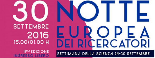 Notte europea dei Ricercatori 2016